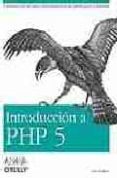 INTRODUCCION A PHP 5: CONSTRUCCION DE SITIOS WEB DINAMICOS DE FOR MA FACIL Y SENCILLA di SKLAR, DAVID 