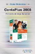 CONTAPLUS 2008 (GUIA PRACTICA) de VEGA GONZALEZ, FERNANDO DE 