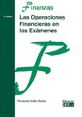 LAS OPERACIONES FINANCIERAS EN LOS EXAMENES (2 EDICION) de AVILES GARCIA, FERNANDO 