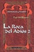 LA ROCA DEL ADIOS 2 de WILLIAMS, TAD 