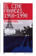 EL CINE FRANCES 1958-1998: DE LA NOUVELLE VAGUE AL FINAL DE LA ES CAPADA de RIAMBAU, ESTEVE 