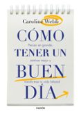 CMO TENER UN BUEN DA de WEBB, CAROLINE 