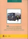 MANUAL PARA LA INSPECCION DEL TRANSPORTE DE MERCANCIAS PELIGROSAS Y PERECEDERAS POR CARRETERA di VV.AA. 