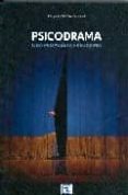 PSICODRAMA. UNA PROPUESTA FREUDIANA. de CORTES, ENRIQUE 
