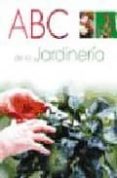 ABC DE LA JARDINERIA: PREGUNTAS Y RESPUESTAS di VV.AA. 