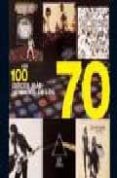 LOS 100 DISCOS MAS VENDIDOS DE LOS 70 di VV.AA. 