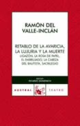 RETABLO DE LA AVARICIA de VALLE INCLAN, RAMON MARIA DEL 