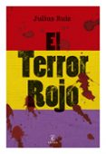 EL TERROR ROJO di RUIZ, JULIUS 