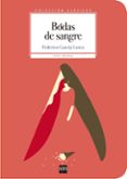 BODAS DE SANGRE (CLASICOS ORIGINAL) de GARCIA LORCA, FEDERICO 