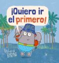 QUIERO IR EL PRIMERO! de BYRNE, RICHARD 