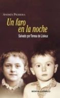 UN FARO EN LA NOCHE: SALVADO POR TERESA DE LISIEUX di PICHIERA, ANDRES 