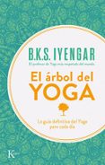 EL ARBOL DEL YOGA: YOGA VRIKSA (7 ED) de IYENGAR, B.K.S. 