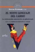EL NUEVO LENGUAJE DEL CAMBIO: COLABORACION CONSTRUCTIVA EN PSICOT ERAPIA di VV.AA. 