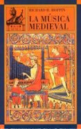 LA MUSICA MEDIEVAL di HOPPIN, RICHARD 