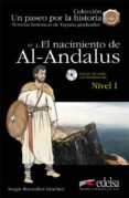EL NACIMIENTO DE AL-ANDALUS. NIVEL 1 (INCLUYE CD-AUDIO) de REMEDIOS SANCHEZ, SERGIO 