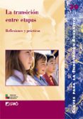 LA TRANSICION ENTRE LAS ETAPAS de ANTUNEZ, SERAFIN 