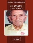 ZORRA Y EL AK-47 di PATRICIA PALMERO, BARBARA 
