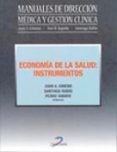 ECONOMIA DE LA SALUD: INSTRUMENTOS di TAMAYO LORENZO, PEDRO ANTONIORUBIO ROMERO, SANTIAGOGIMENO ULLASTRES, JUAN ANTONIO