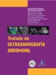 TRATADO DE ULTRASONOGRAFIA ABDOMINAL (ASOCIACION ESPAOLA DE ECOG RAFIA DIGESTIVA) di VV.AA. 
