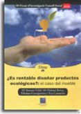 ES RENTABLE DISEAR PRODUCTOS ECOLOGICOS?: EL CASO DEL MUEBLE (I II PREMI D'INVESTIGACIO CONSELL SOCIAL) di VV.AA. 