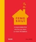 FENG SHUI: CONOCIMIENTOS ANTIGUOS PARA LA VIDA MODERNA di DARBY, PAUL 