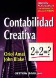 CONTABILIDAD CREATIVA (3 ED.) di BLAKE, JOHN  AMAT I SALAS, ORIOL 