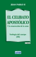 EL CELIBATO APOSTOLICO (2 ED.) di JUAN PABLO II 