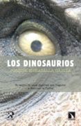LOS DINOSAURIOS de MORATALLA GARCIA, JOAQUIN 