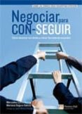 NEGOCIAR PARA CON-SEGUIR di SEGURA, MARIANA 