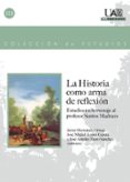 LA HISTORIA COMO ARMA DE REFLEXION di VV.AA