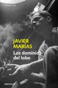 LOS DOMINIOS DEL LOBO de MARIAS, JAVIER 