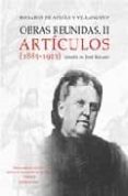 OBRAS REUNIDAS II. ARTICULOS (1885-1923) di ACUÑA Y VILLANUEVA, ROSARIO DE 