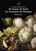 EL VIENTRE DE PARIS - LA CONQUISTA DE PLASSANS de ZOLA, EMILE 