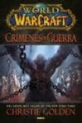 WORLD OF WARCRAFT. CRIMENES DE GUERRA de GOLDEN, CHRISTIE 