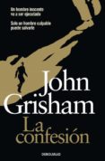 LA CONFESION de GRISHAM, JOHN 