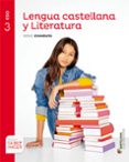 LENGUA CASTELLANA Y LITERATURA. SERIE COMENTA 3 SECUNDARIA ED 20 15 di VV.AA. 