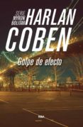 GOLPE DE EFECTO (SERIE MYRON BOLITAR 2) de COBEN, HARLAN 