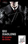 EL ENIGMA DE CHINA de XIAOLONG, QIU 