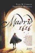 MADRID, 1616 de CEBRIAN, ELOY M.  MENDOZA, FRANCISCO 