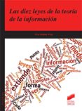 LAS DIEZ LEYES DE LA TEORIA DE LA INFORMACION de ALADRO VICO, EVA 