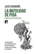 LA INUTILIDAD DEL INFORME PISA de CARABAA, JULIO 
