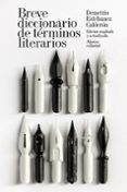 BREVE DICCIONARIO DE TERMINOS LITERARIOS de ESTEBANEZ CALDERON, DEMETRIO 