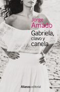 GABRIELA, CLAVO Y CANELA de AMADO, JORGE 