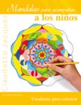 MANDALAS PARA ACOMPAAR A LOS NIOS di JACQUES, CLAUDETTE 