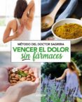METODO DEL DOCTOR SAGRERA: VENCER EL DOLOR SIN FARMACOS di SAGRERA FERRANDIZ, JORDI 