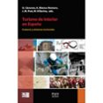 TURISMO DE INTERIOR EN ESPAA: PRODUCTOS Y DINAMICAS TERRITORIALES di VV.AA. 