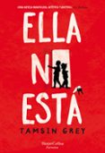 ELLA NO ESTA di GREY, TAMSIN 