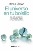 EL UNIVERSO EN TU BOLSILLO de CHOWN, MARCUS 