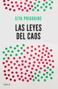 LAS LEYES DEL CAOS de PRIGOGINE, ILYA 