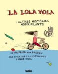 LA LOLA VOLA di VON BREDOW, WILFRIED 